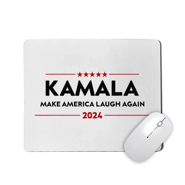 Make America Laugh Again Funny Kamala 2024 Mousepad