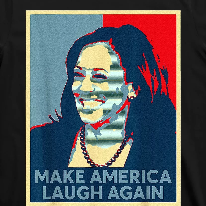 Make America Laugh Again Vote 2024 President Kamala Harris T-Shirt