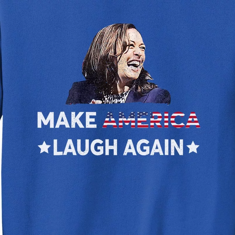 Make America Laugh Again Vote 2024 |Kamalaharris Tall Sweatshirt