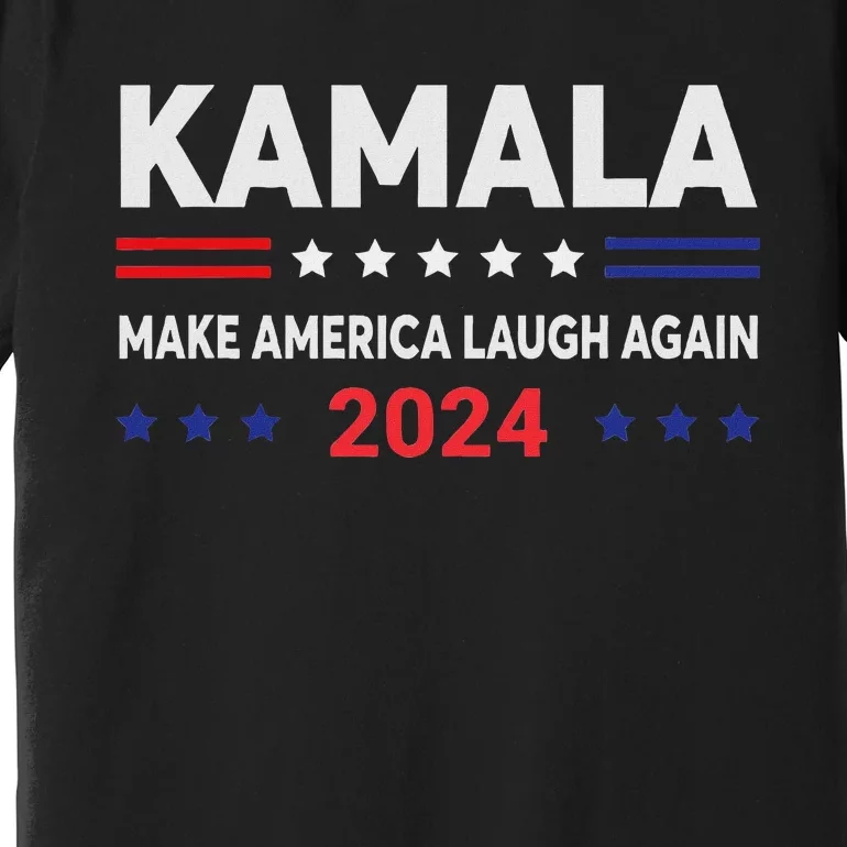 Make America Laugh Again 2024 Premium T-Shirt