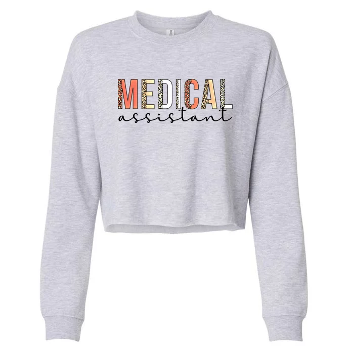 Medical Assistant Leopard Med Assistant Gift Cropped Pullover Crew