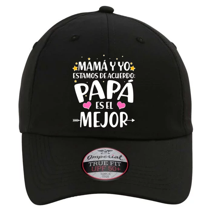 Mamá y Yo Estamos De Acuerdo Papá Es El Mejor The Original Performance Cap