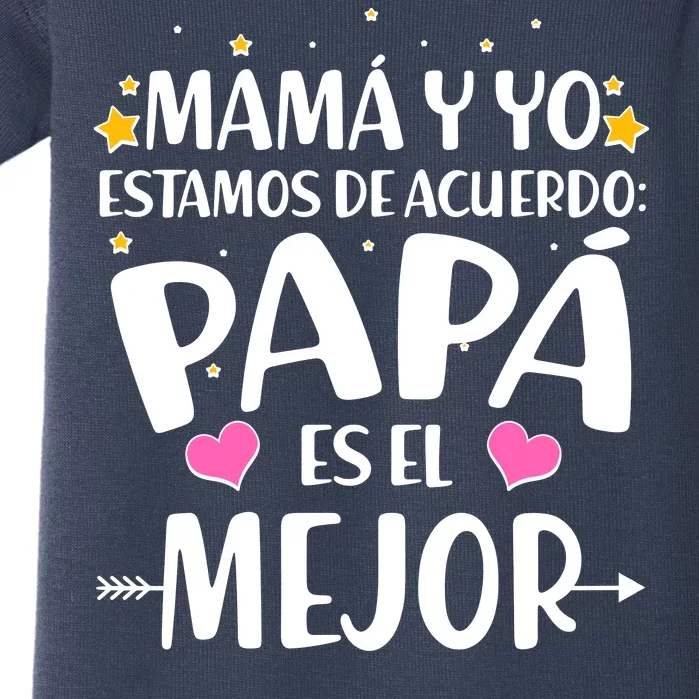 Mamá y Yo Estamos De Acuerdo Papá Es El Mejor Baby Bodysuit