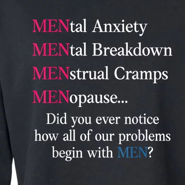 Mental Anxiety Mental Breakdown Menstrual Cramps Menopause Cropped Pullover Crew