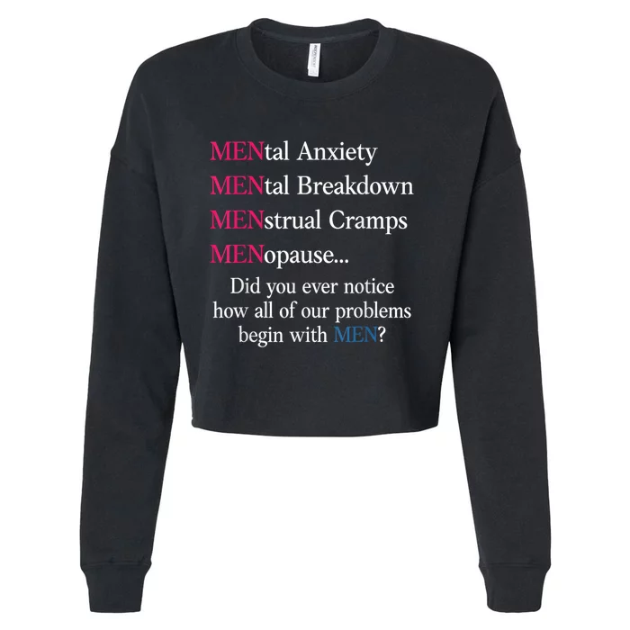 Mental Anxiety Mental Breakdown Menstrual Cramps Menopause Cropped Pullover Crew