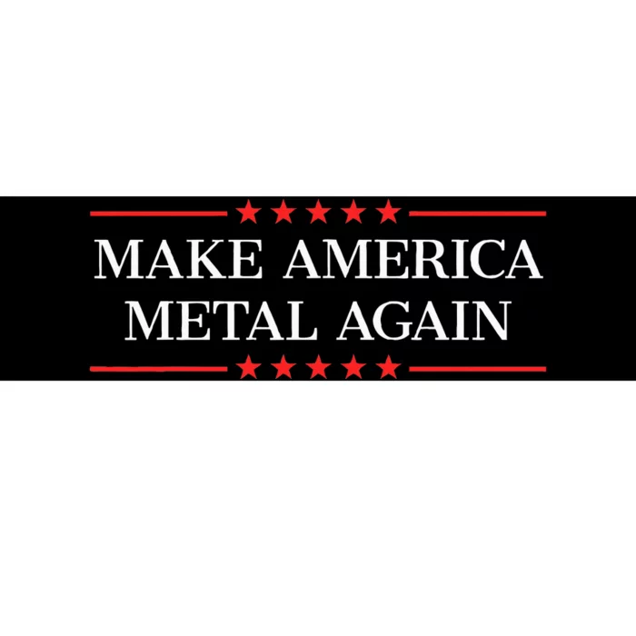 Make America Metal Again Bumper Sticker