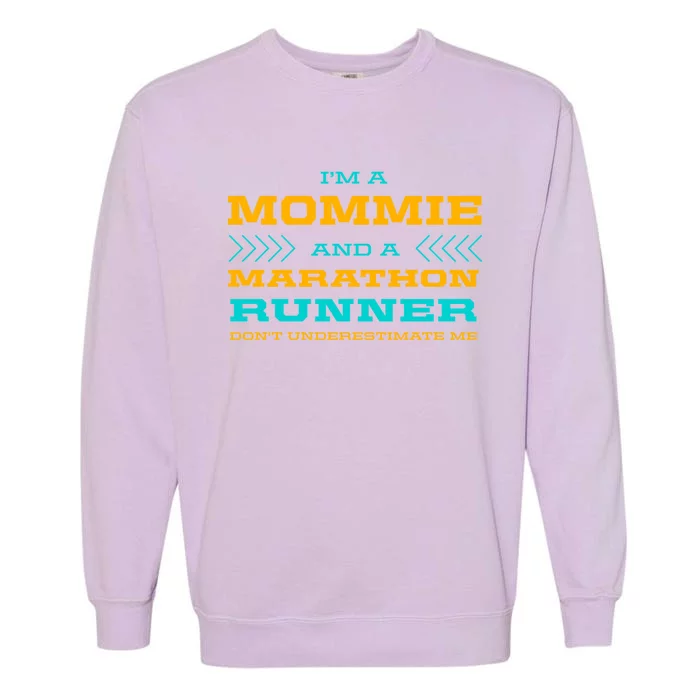 Mommie And Marathon Runner Funny Running Humor Sprinting Mom Gift Garment-Dyed Sweatshirt