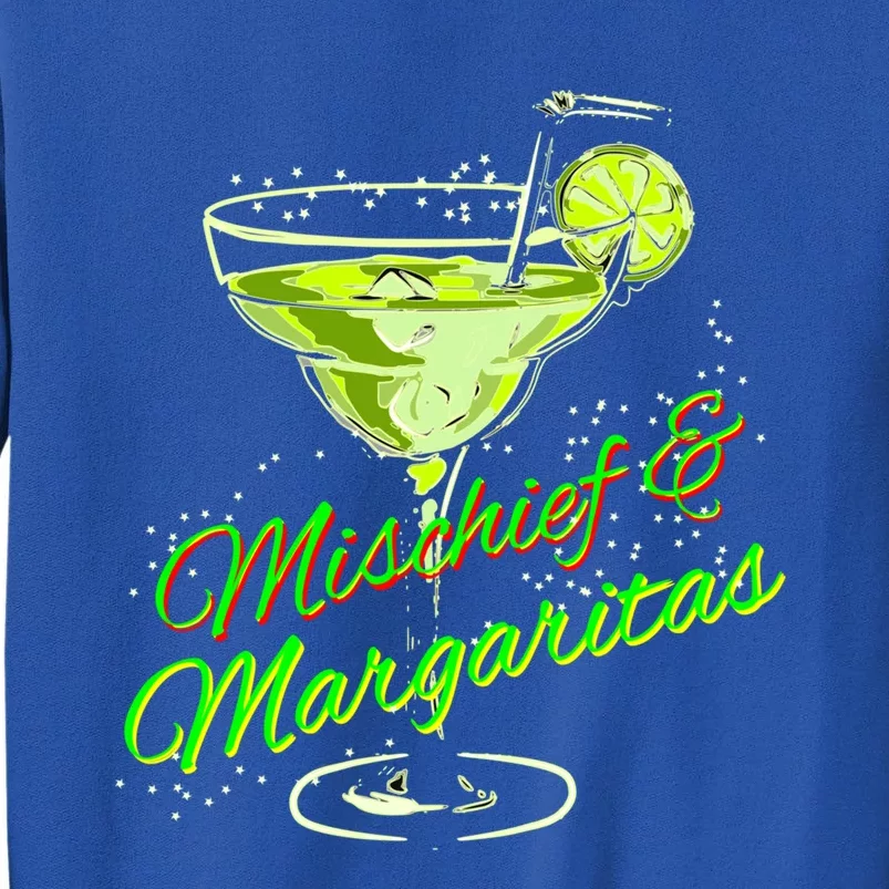 Mischief And Margaritas For Sophisticated Party Ladies Funny Gift Tall Sweatshirt