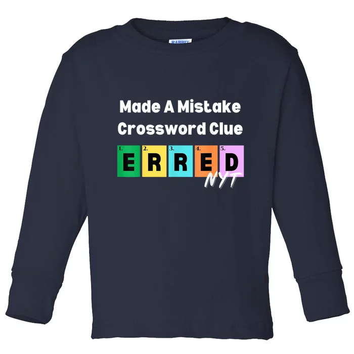 Made A Mistake Erred Nyt Toddler Long Sleeve Shirt