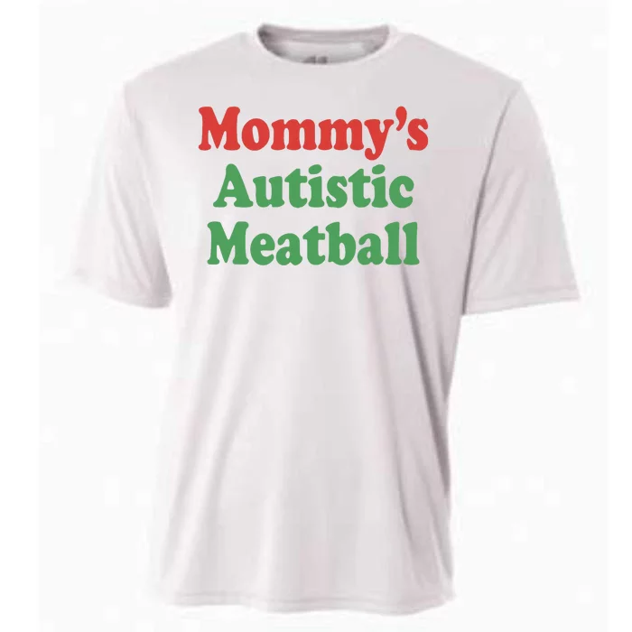 MommyS Autistic Meatball Cooling Performance Crew T-Shirt