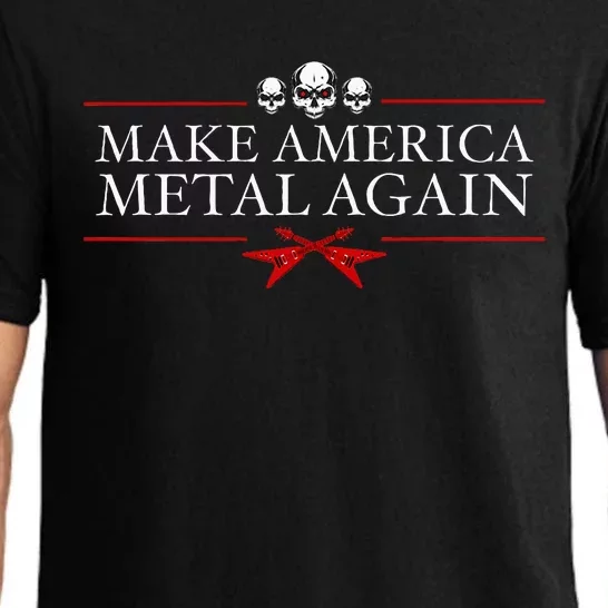 Make America Metal Again Trump Rock Heavy Music Thrash Gift Pajama Set