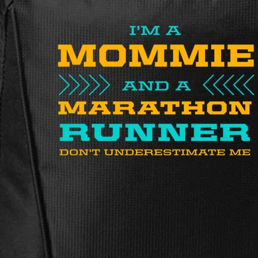 Mommie And Marathon Runner Funny Running Humor Sprinting Mom Gift City Backpack