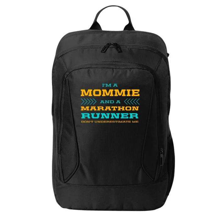 Mommie And Marathon Runner Funny Running Humor Sprinting Mom Gift City Backpack