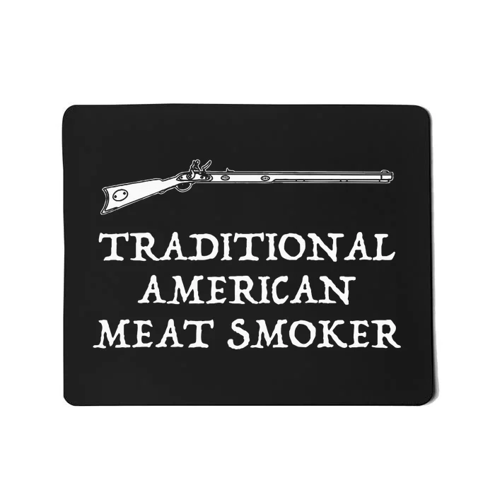 Muzzleloader American Meat Smoker Funny Flintlock Mousepad