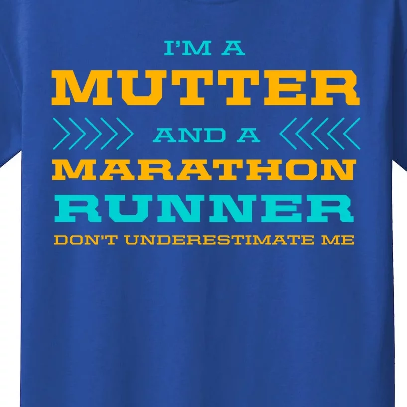 Mutter And Marathon Runner Funny Running Humor Sprinting Mom Gift Kids T-Shirt