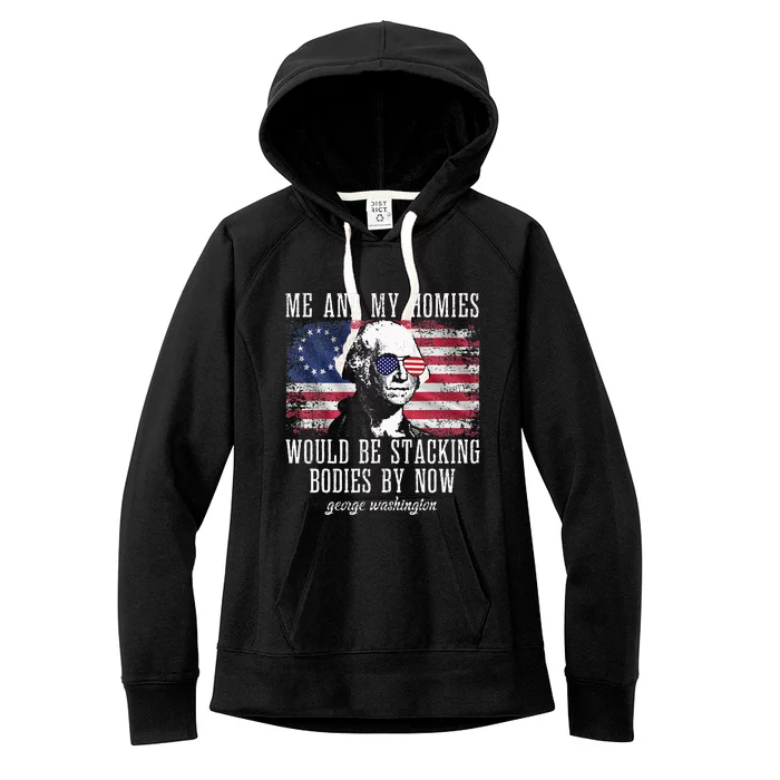 Me And My Homies Would Be Stacking Bodies By Now Funny quote Women's Fleece Hoodie