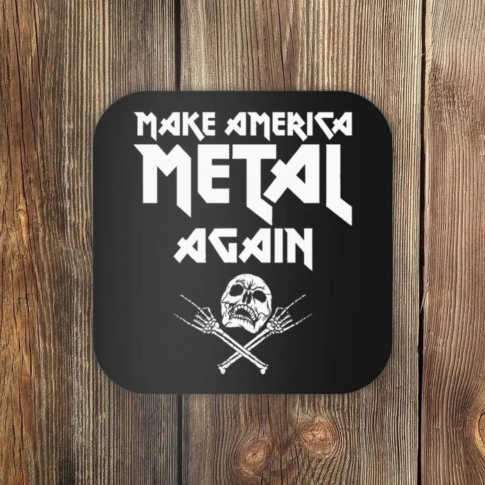 Make America Metal Again Skull Rock And Roll Heavy Music Coaster