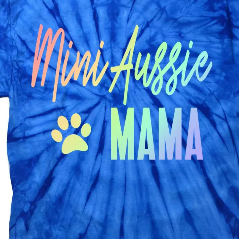 Mini Aussie Mama Rainbow Paw Print Australian Shepherd Mom Cool Gift Tie-Dye T-Shirt