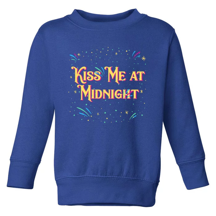 Me At Midnight Happy New Year Couples Nye Lovers Funny Gift Toddler Sweatshirt