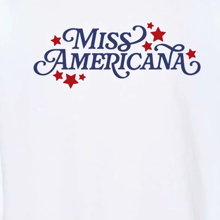 Miss Americana Garment-Dyed Sweatshirt