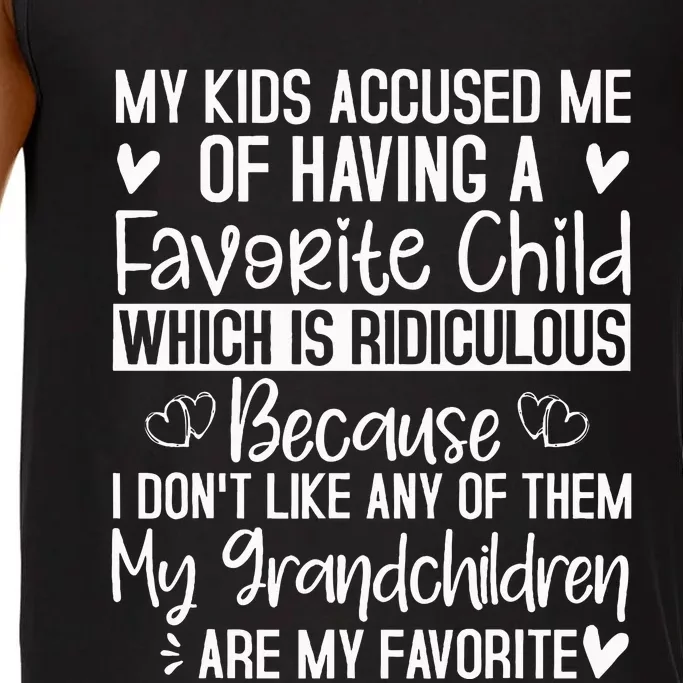 My Accuse Me Of Having A Favorite Child Grandkids Are Comfort Colors® Tank Top