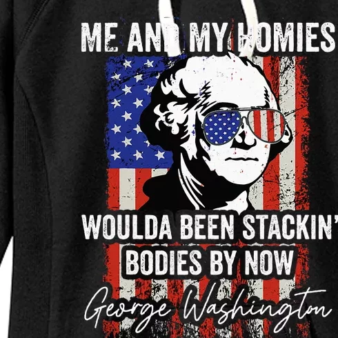 Me And My Homies Would Be Stacking Bodies By Now Women's Fleece Hoodie