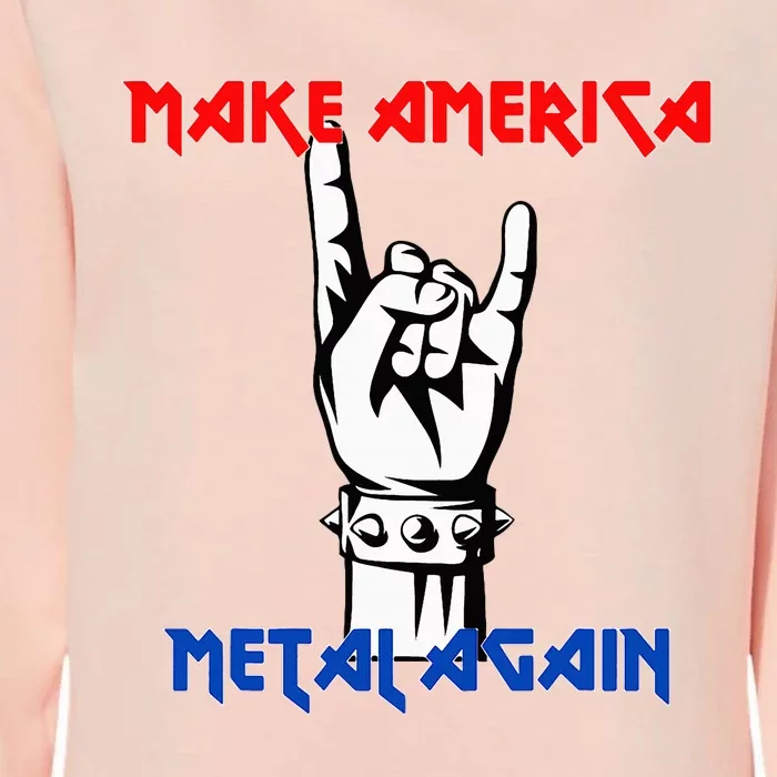 Make America Metal Again Rock Music Womens California Wash Sweatshirt