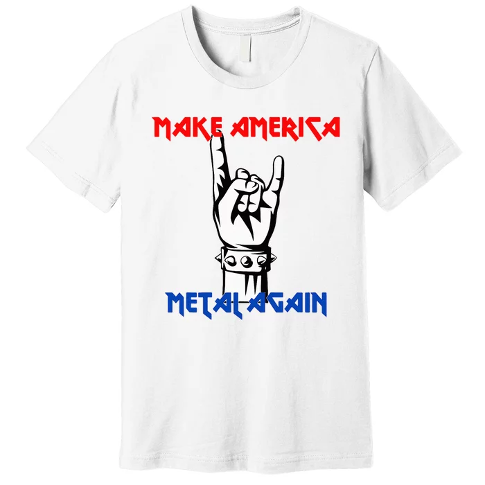 Make America Metal Again Rock Music Premium T-Shirt