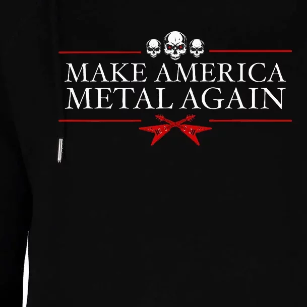 Make America Metal Again Trump Rock Heavy Music Thrash Womens Funnel Neck Pullover Hood