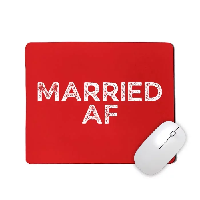 Married AF Mousepad