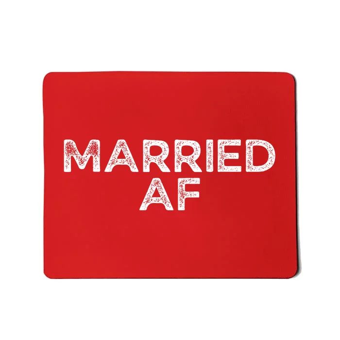 Married AF Mousepad