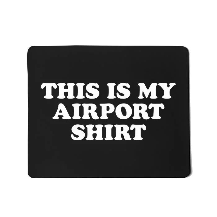 My Airport Mousepad