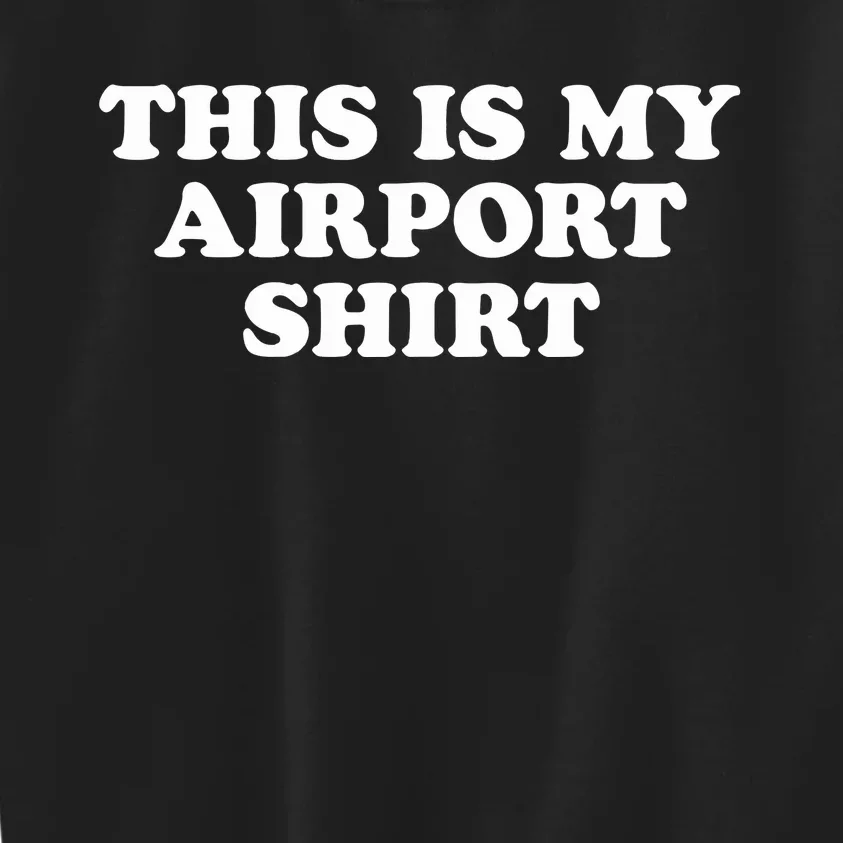 My Airport Kids Sweatshirt