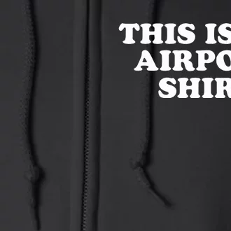 My Airport Full Zip Hoodie