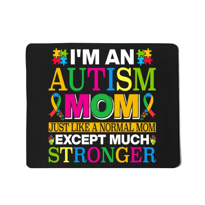 Motivational Autism Mom Colorful Autism Mom Autism Awareness Mousepad