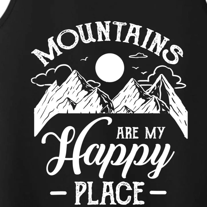 Mountains Are My Happy Place Hiking Lover Gift Funny Gift Performance Tank