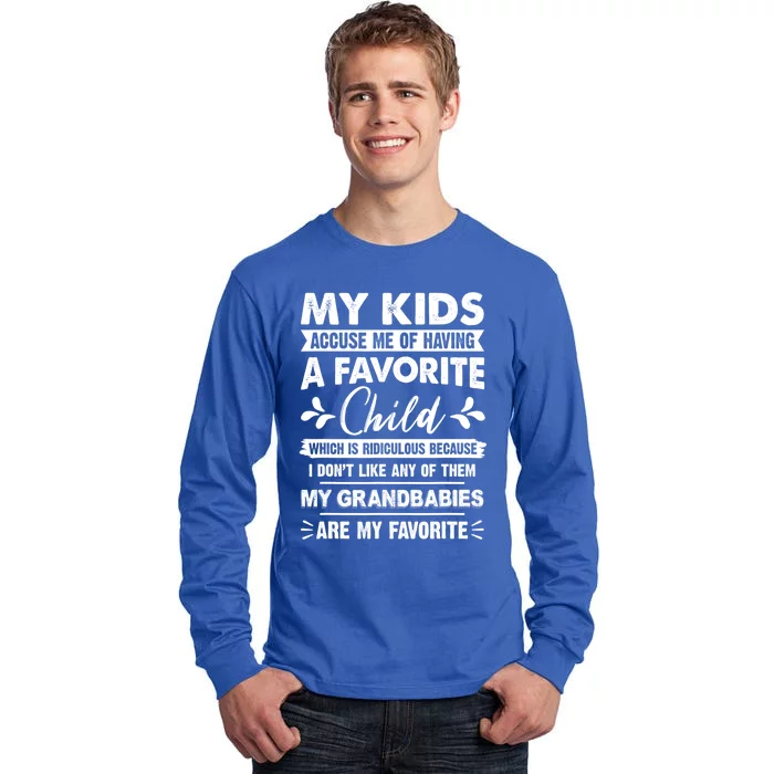 My Accuse Me Of Having A Favorite My Grand Gift Tall Long Sleeve T-Shirt