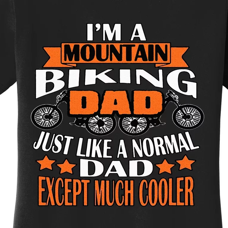 M A Mountain Biking Dad Cycling Lover Funny Women's T-Shirt