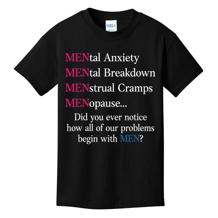 Mental Anxiety Mental Breakdown Trual Cramps Menopause Kids T-Shirt