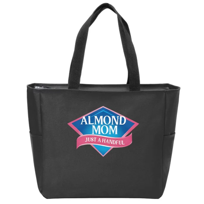 Middleclassfancy Almond Mom Just A Handful Zip Tote Bag