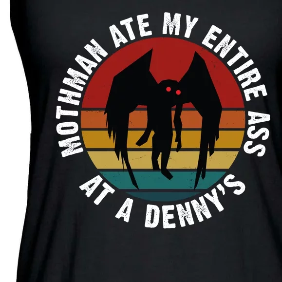 Mothman Ate My Entire Ass At A Denny's Ladies Essential Flowy Tank