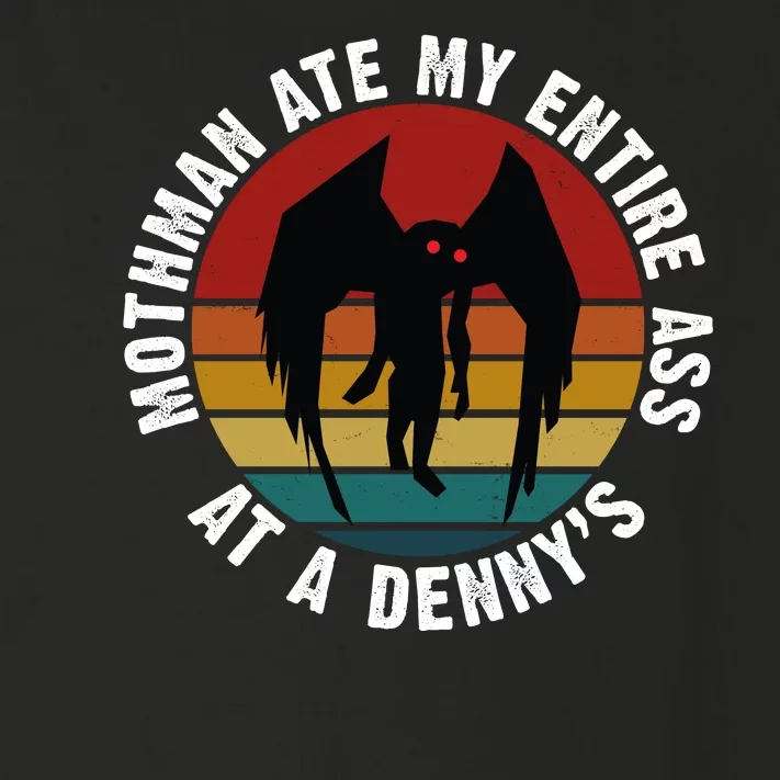 Mothman Ate My Entire Ass At A Denny's Toddler Long Sleeve Shirt