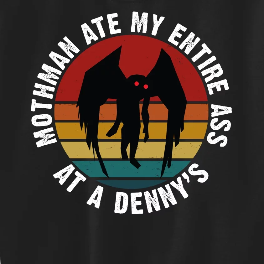 Mothman Ate My Entire Ass At A Denny's Kids Sweatshirt