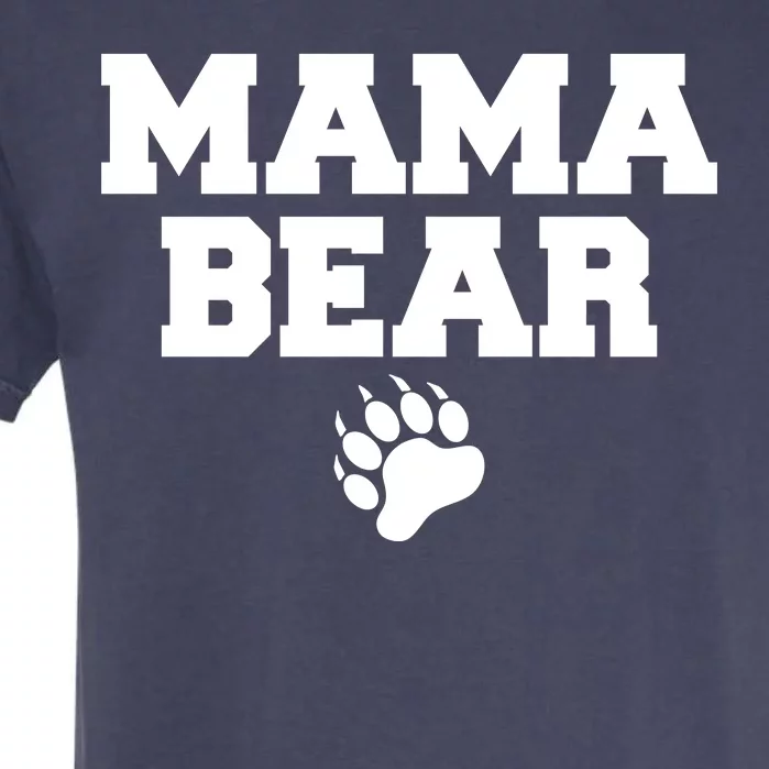 Mama Bear Claw Mom Garment-Dyed Heavyweight T-Shirt