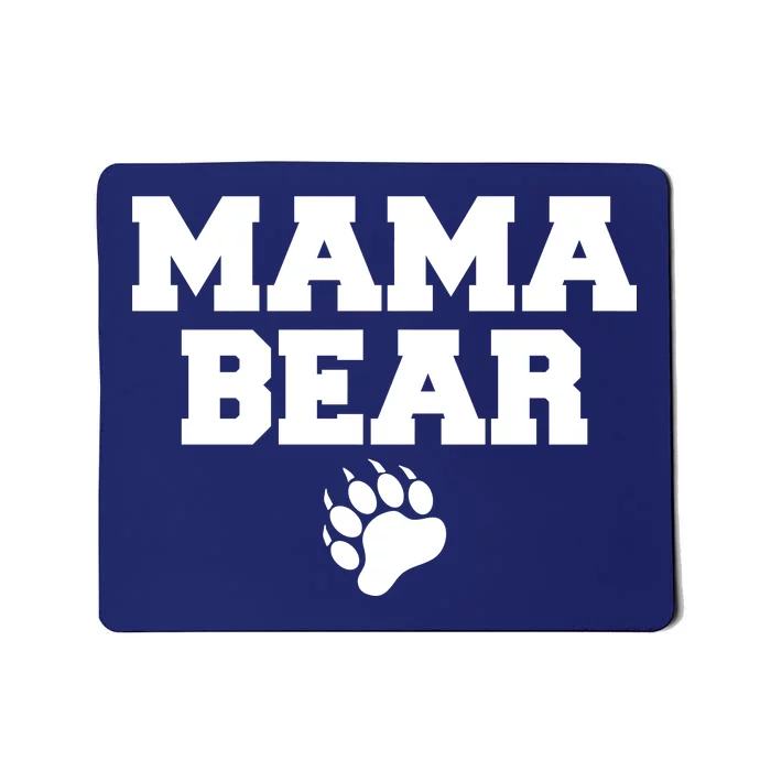 Mama Bear Claw Mom Mousepad