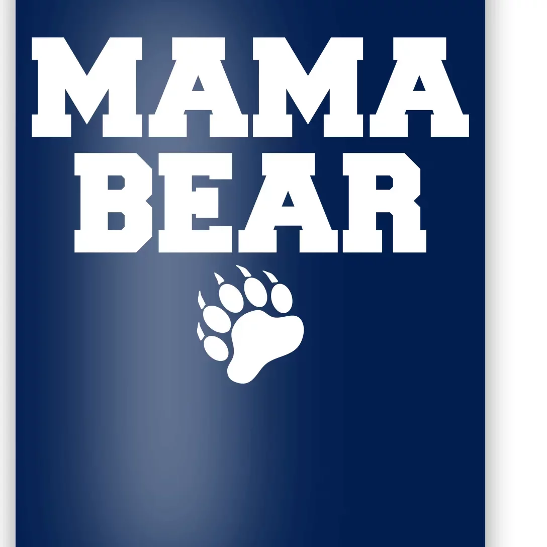 Mama Bear Claw Mom Poster