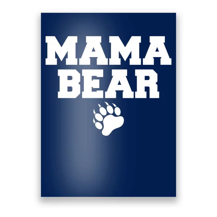 Mama Bear Claw Mom Poster