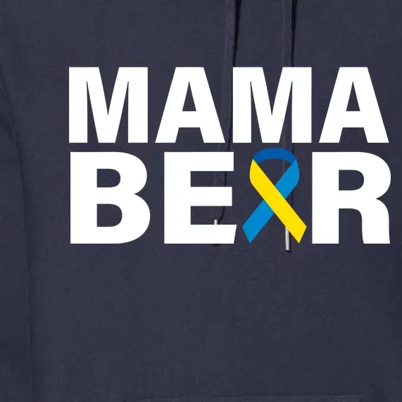 Mama Bear Down Syndrome Awareness Premium Hoodie