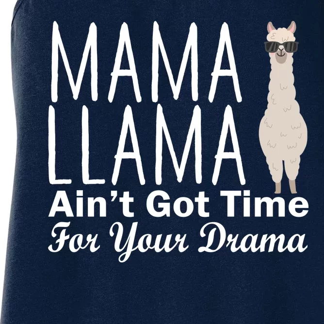 Mama Llama Ain't Got Time For Your Drama Women's Racerback Tank