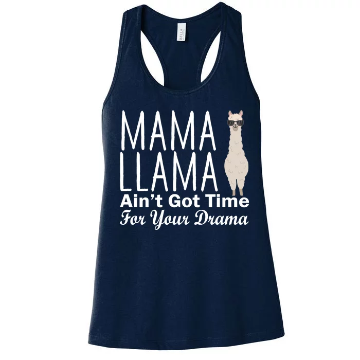 Mama Llama Ain't Got Time For Your Drama Women's Racerback Tank